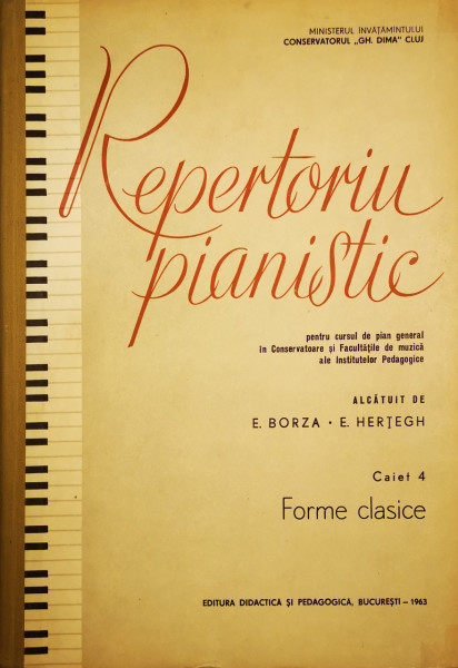 Repertoriu pianistic-caiet 4-Forme clasice | E. Borza, E. Hertegh