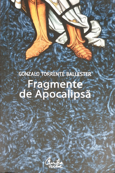Fragmente de Apocalipsa | Gonzalo Torrente Ballester