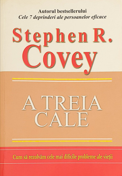 A treia cale | Stephen R. Covey
