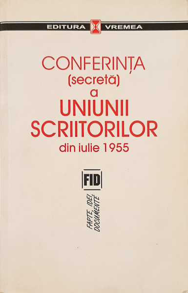Conferinta (secreta) a Uniunii Scriitorilor din iulie 1955 | Mircea Colosenco