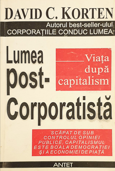 Lumea post-corporatista | David C. Korten