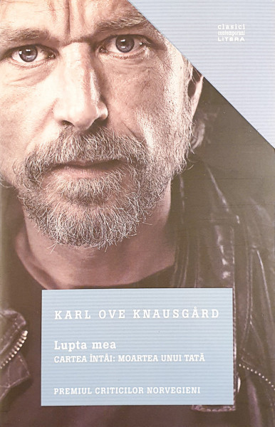 Lupta mea, cartea intai:Moartea unui tata | Karl Ove Knausgard