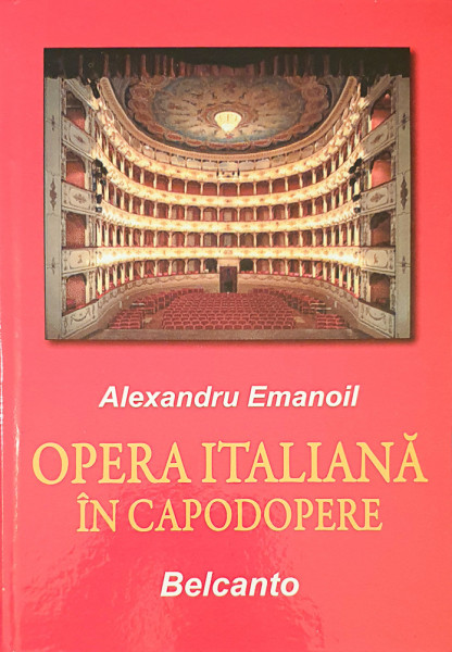 Opera italiana in capodopere | Alexandru Emanoil