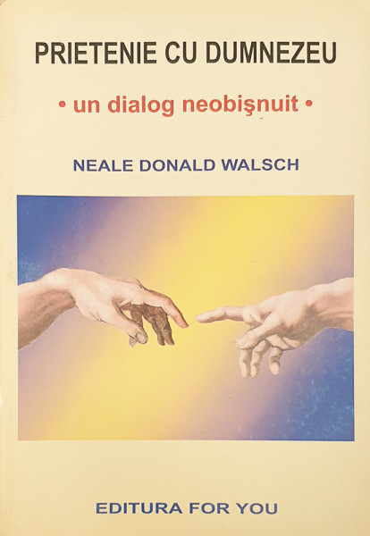Prietenie cu Dumnezeu | Neale Donald Walsch