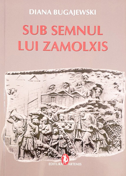 Sub semnul lui Zamolxis | Diana Bugajewski