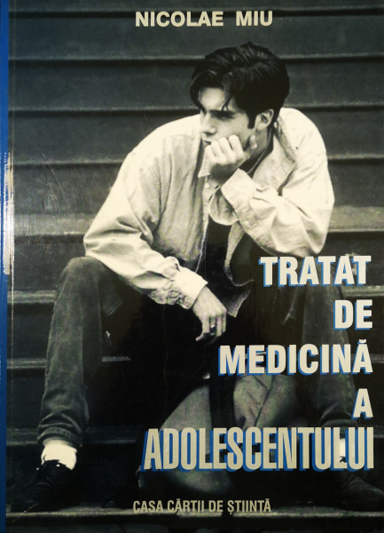 Tratat de medicina a adolescentului | Nicolae Miu