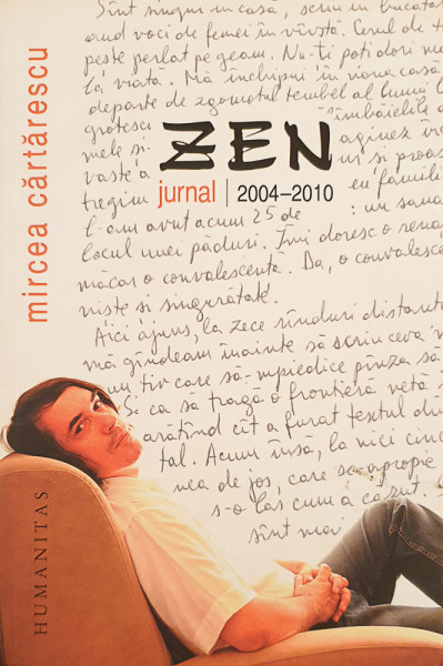 Zen.Jurnal 2004-2010 | Mircea Cartarescu