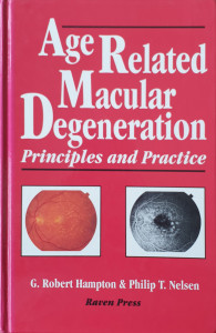 Age Related Macular Degeneration | G. Robert Hampton, Philip T. Nelsen