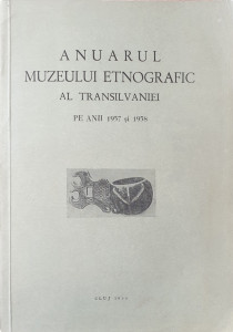 Anuarul Muzeului Etnografic al Transilvaniei pe anii 1957 si 1958 | ***