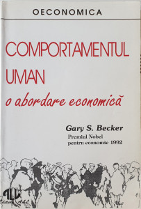 Comportamentul uman-o abordare economica | Gary S. Becker