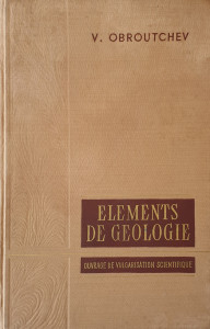 Elements de geologie | V. Obroutchev
