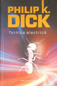Furnica electrica HC | Philp K. Dick