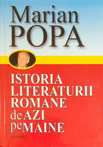 Istoria literaturii romane de azi pe maine | Marian Popa