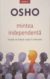 Mintea independenta | Osho