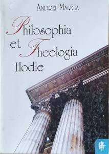 Philosophia et Theologia Hodie | Andrei Marga