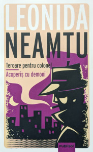 Teroare pentru colonel*Acoperis cu demoni | Leonida Neamtu