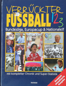 Verruckter Fussball-Bundesliga, Europacup&Nationalelf | Ulrich Kuhne-Hellmessen
