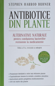 Antibiotice din plante | Stephen Harrod Buhner