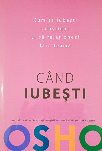 Cand iubesti | Osho