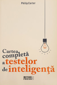 Cartea completa a testelor de inteligenta | Philip Carter