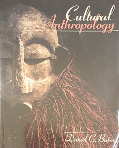 Cultural Anthropology | Daniel G. Bates