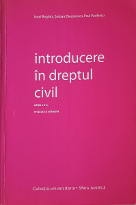 Introducere in dreptul civil | Ionel Reghini, Serban Diaconescu, Paul Vasilescu