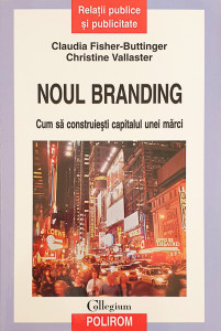 Noul Branding | Claudia Fisher-Buttinger, Christine Vallaster