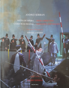 Regia de opera-Ganduri si imagini | Andrei Serban