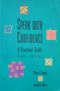Speak with Confidence-A Practical Guide | Albert J. Vasile, Harold K. Mintz