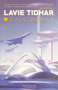 Statia centrala | Lavie Tidhar