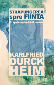 Strapungerea spre fiinta | Karlfried Durckheim