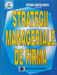 Strategii manageriale de firma | Ovidiu Nicolescu