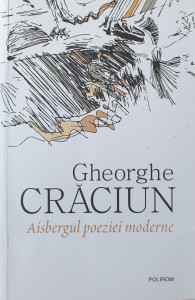 Aisbergul poeziei moderne | Gheorghe Craciun