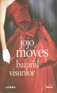 Bazarul visurilor | Jojo Moyes