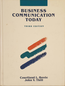 Business Communication Today | Courtland L. Bovee, John V. Thill