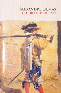 Cei trei muschetari | Alexandre Dumas