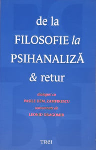 De la filosofie la psihanaliza&retur | Leonid Dragomir, Vasile Dem. Zamfirescu