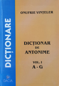 Dictionar de antonime | Onufrie Vinteler