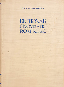 Dictionar onomastic romanesc | N. A. Constantinescu