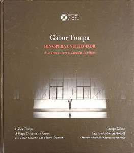 Din opera unui regizor | Gabor Tompa