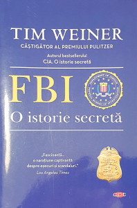 FBI-O istorie secreta | Tim Weiner