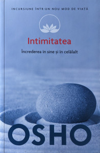 Intimitatea-Increderea in sine si in celalalt | Osho