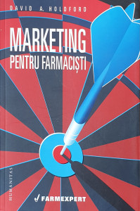Marketing pentru farmacisti | David A. Holdford