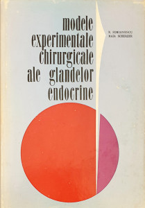 Modele experimentale chirugicale ale glandelor endocrine | N. Simionescu, Maia Scherzer