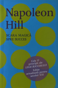 Scara magica spre succes | Napoleon Hill