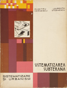 Sistematizarea subterana | Dumitru Vernescu, Laurentiu Stoenescu