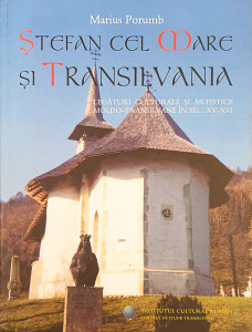 Stefan cel Mare si Transilvania | Marius Porumb