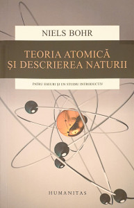 Teoria atomica si descrierea naturii | Niels Bohr