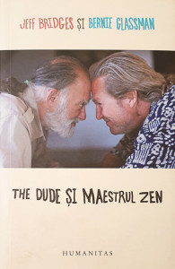 The Dude si maestrul zen | Jeff Bridges, Bernie Glassman