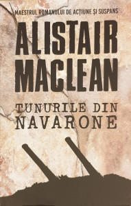 Tunurile din Navarone | Alistair Maclean